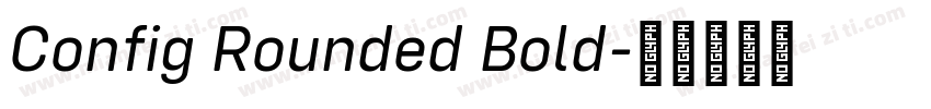 Config Rounded Bold字体转换